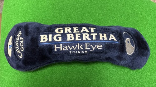 Callaway great big bertha - great,
