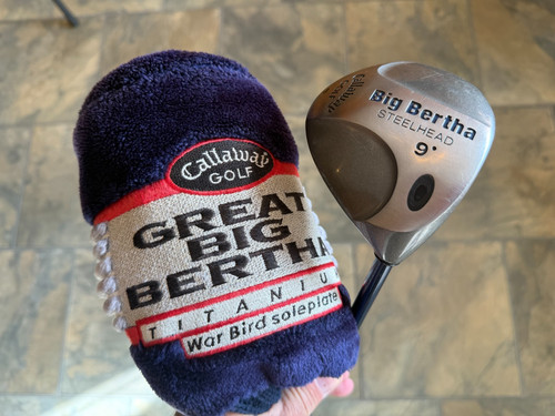 Callaway big bertha - bertha, steelhead