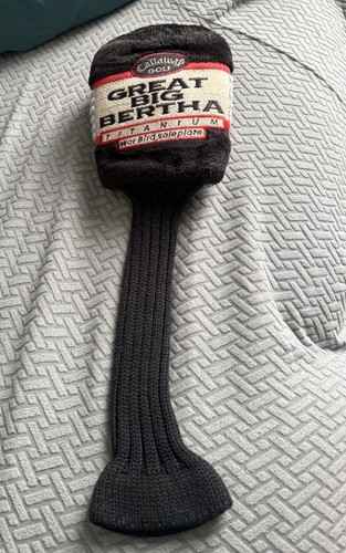Callaway great big - callaway, bertha