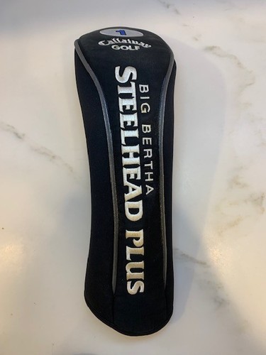 Callaway big bertha steelhead - bertha,